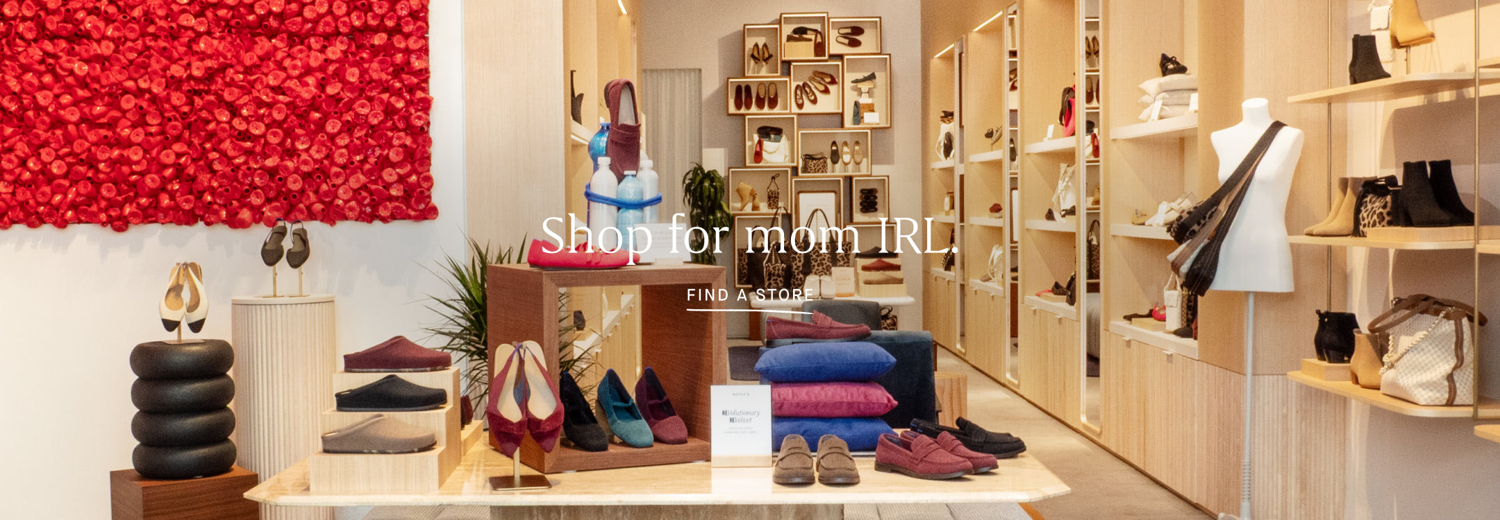 Rothy's store interior with various shoes displayed on shelves and tables, featuring text 'Shop for mom IRL. Find a store'.