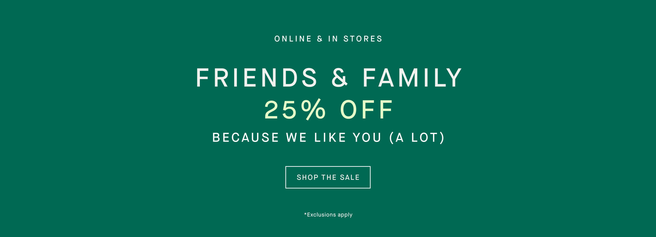 Promotional banner with 25% off discount for friends and family on a green background