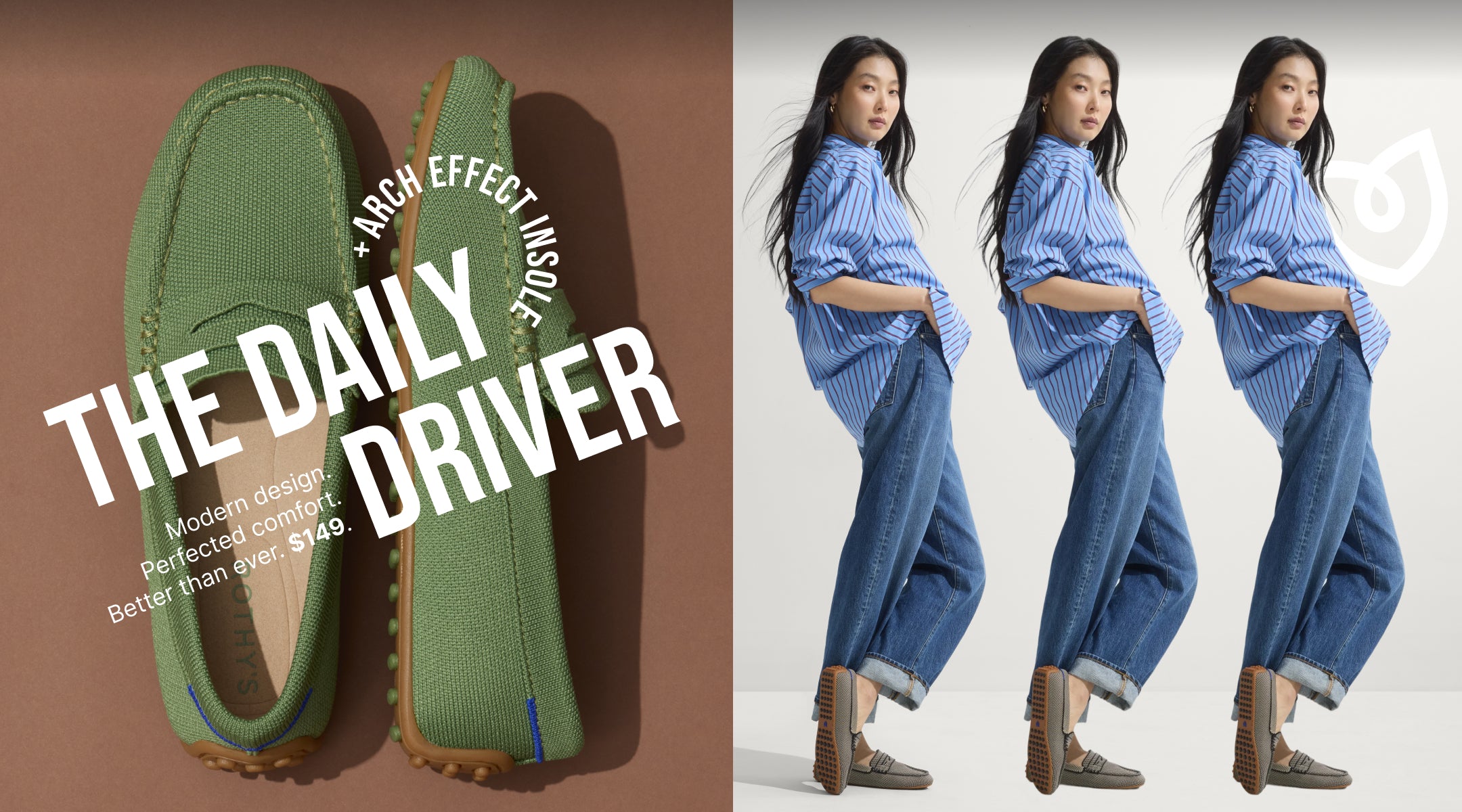 Model wearing The Daily Driver and close up of The Daily Driver in sprout with overlay text, "The daily Driver. +arch effect insole. Modern design. Perfect comfort. Better than ever. $149."