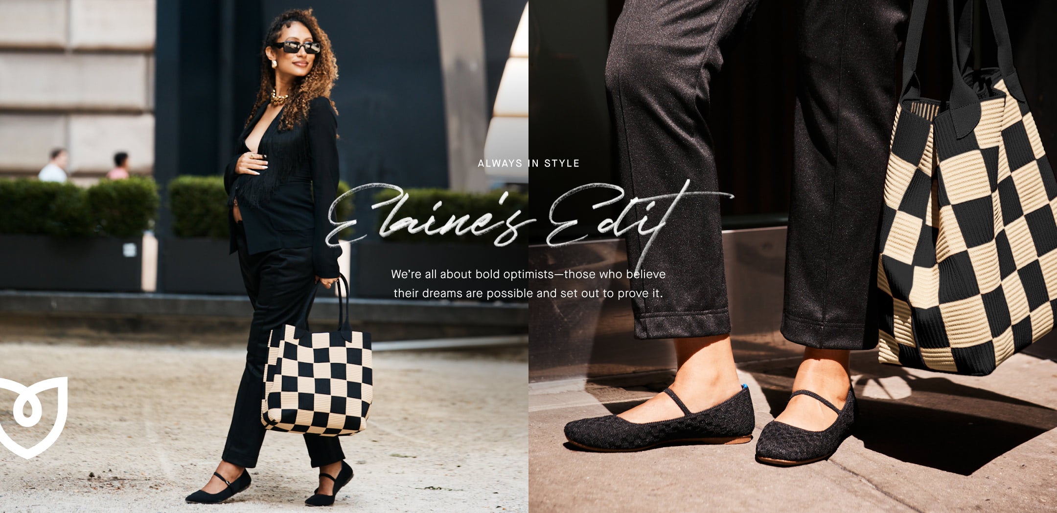 An image of Elaine Welteroth wearing The Max Square Mary Jane in Black Sand and The Lightweight Tote in Checker Classic, with copy overlay that reads "ALWAYS IN STYLE | Elaine's Edit | We're all about bold optimists -- those who believe their dreams are possible and set out to prove it."