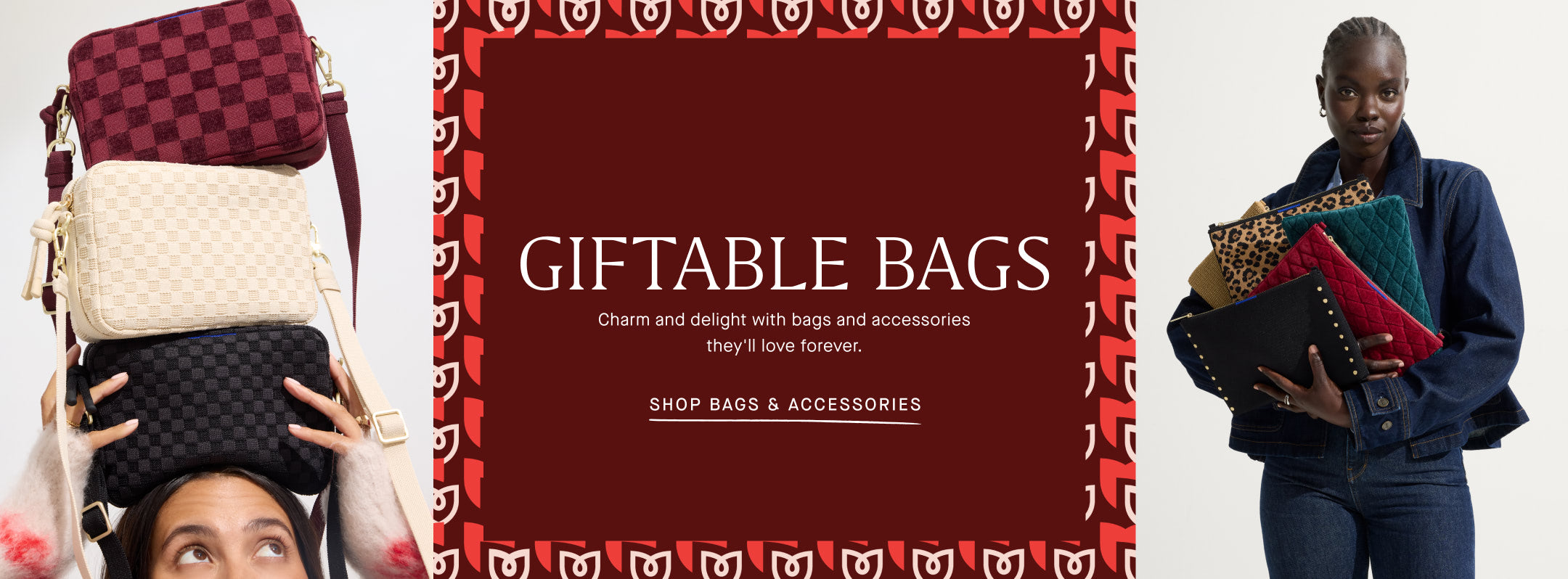 Promotional banner for giftable bags with text ' Giftable bags. Charm and delight with bags and accessories. Shop Bags & Accessories.' and images of model holding the camera bag and the convertible clutch.
