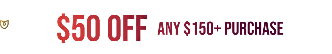 Promotional text indicating $50 off any $150+ purchase in red on a white background.