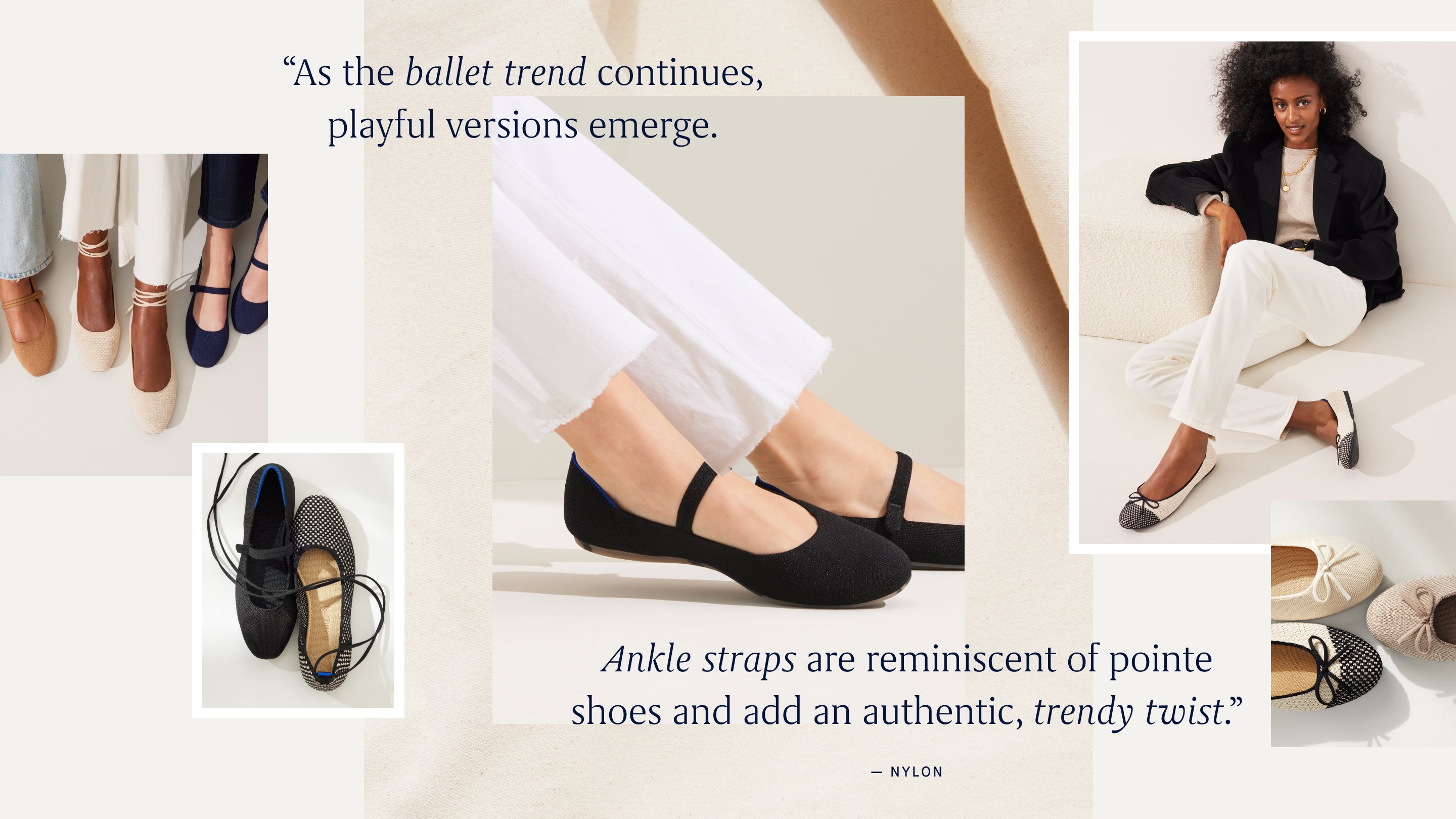 "As the ballet trend continues playful versions emerge. Ankle straps are reminiscent of pointe shoes and add an authentic, trendy twist."